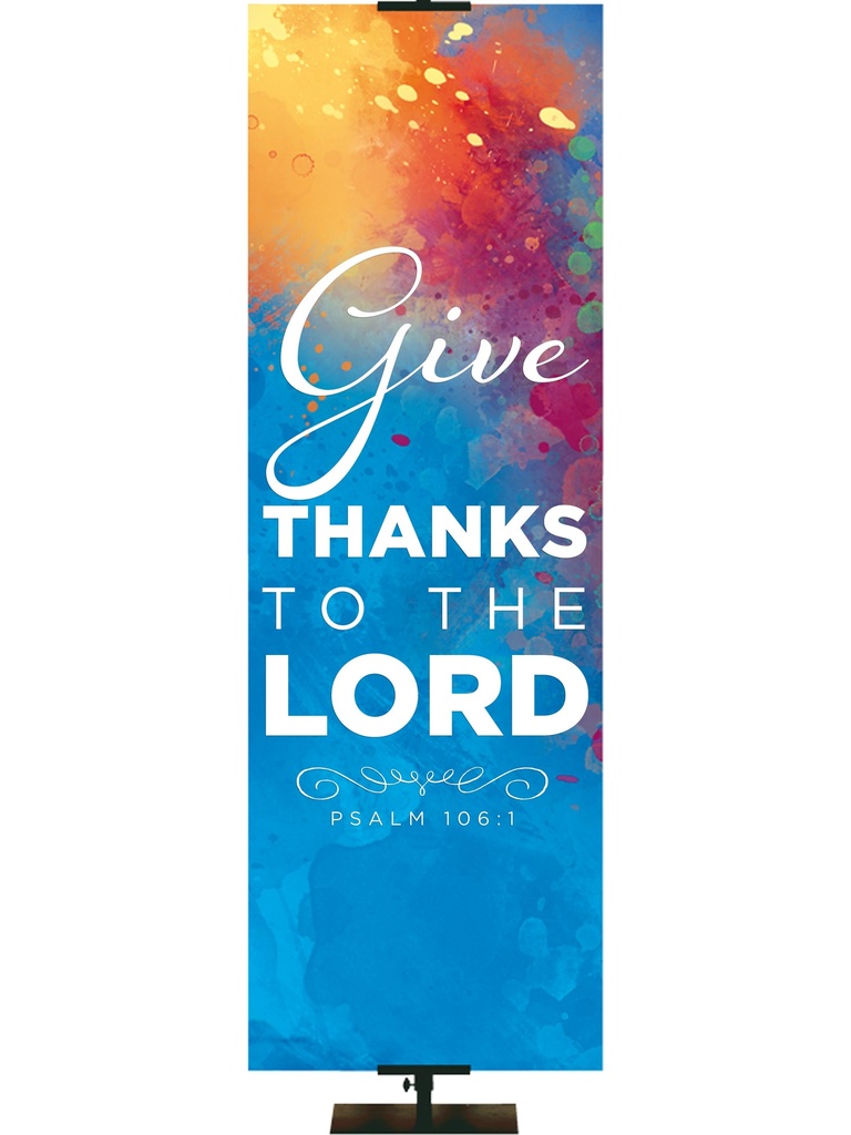 Hues of Inspiration Give Thanks To The Lord