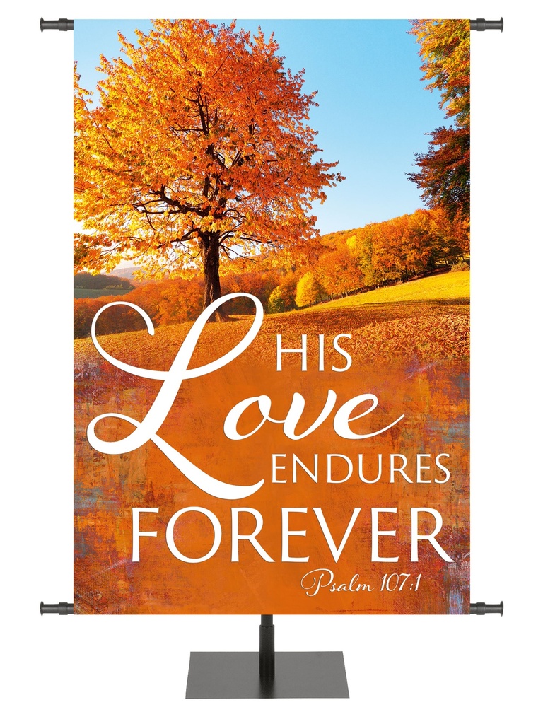 Arbors of Autumn His Love Endures Forever Design 4