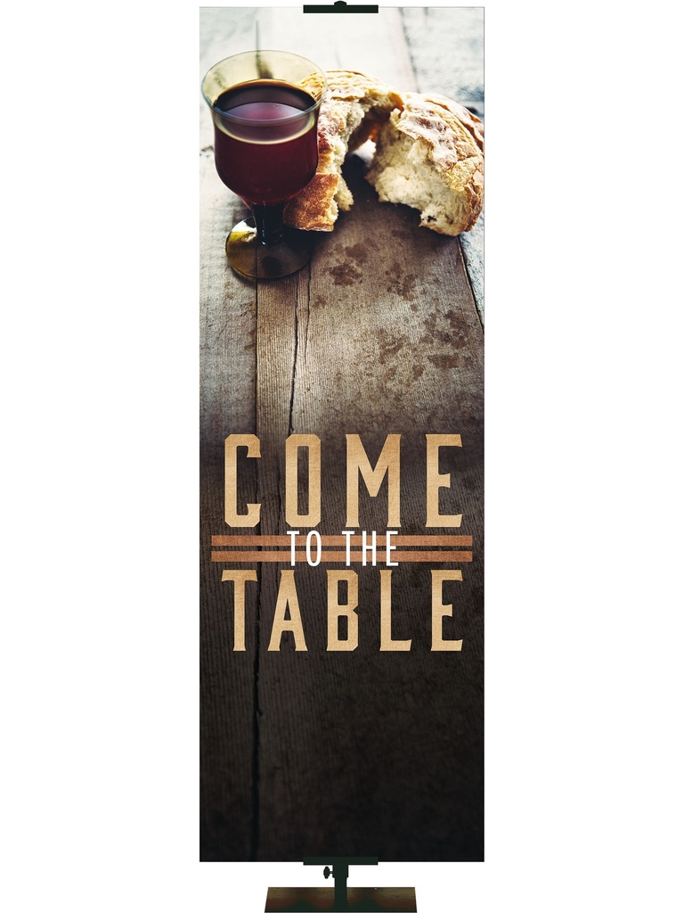 Communion Come to the Table