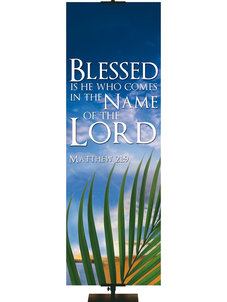 Contemporary Easter Name of the Lord Matthew 21:9