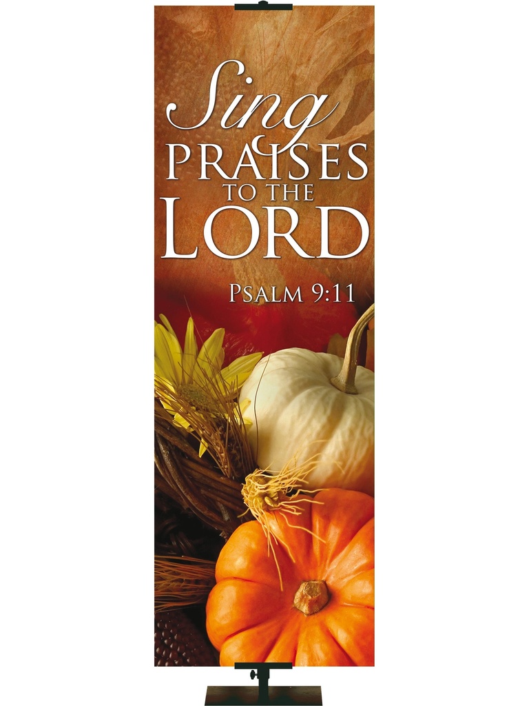 Contemporary Fall & Thanksgiving Sing Praises to the Lord Design 3 Psalm 9:11